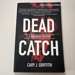 Dead Catch (A Sam Rivers Mystery, 4) by Griffith Advance Reader's Edition 2024